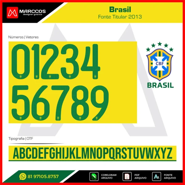 Fonte Brasil 2013 Fonte Brasil 2013